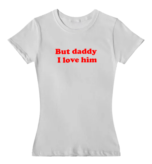 But daddy... Graphic Tee ENTALLADA