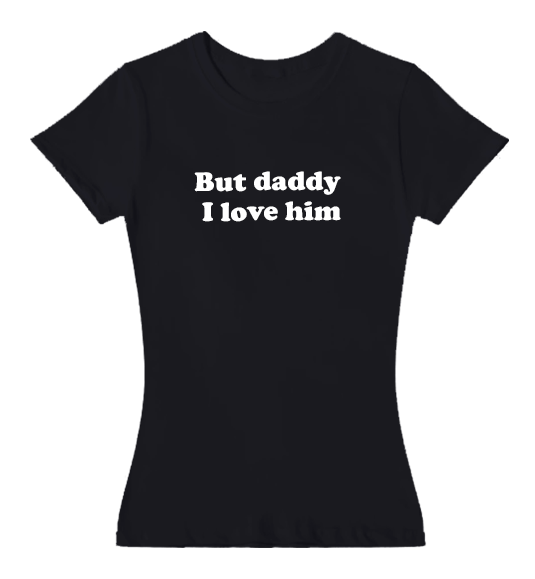 But daddy... Graphic Tee ENTALLADA